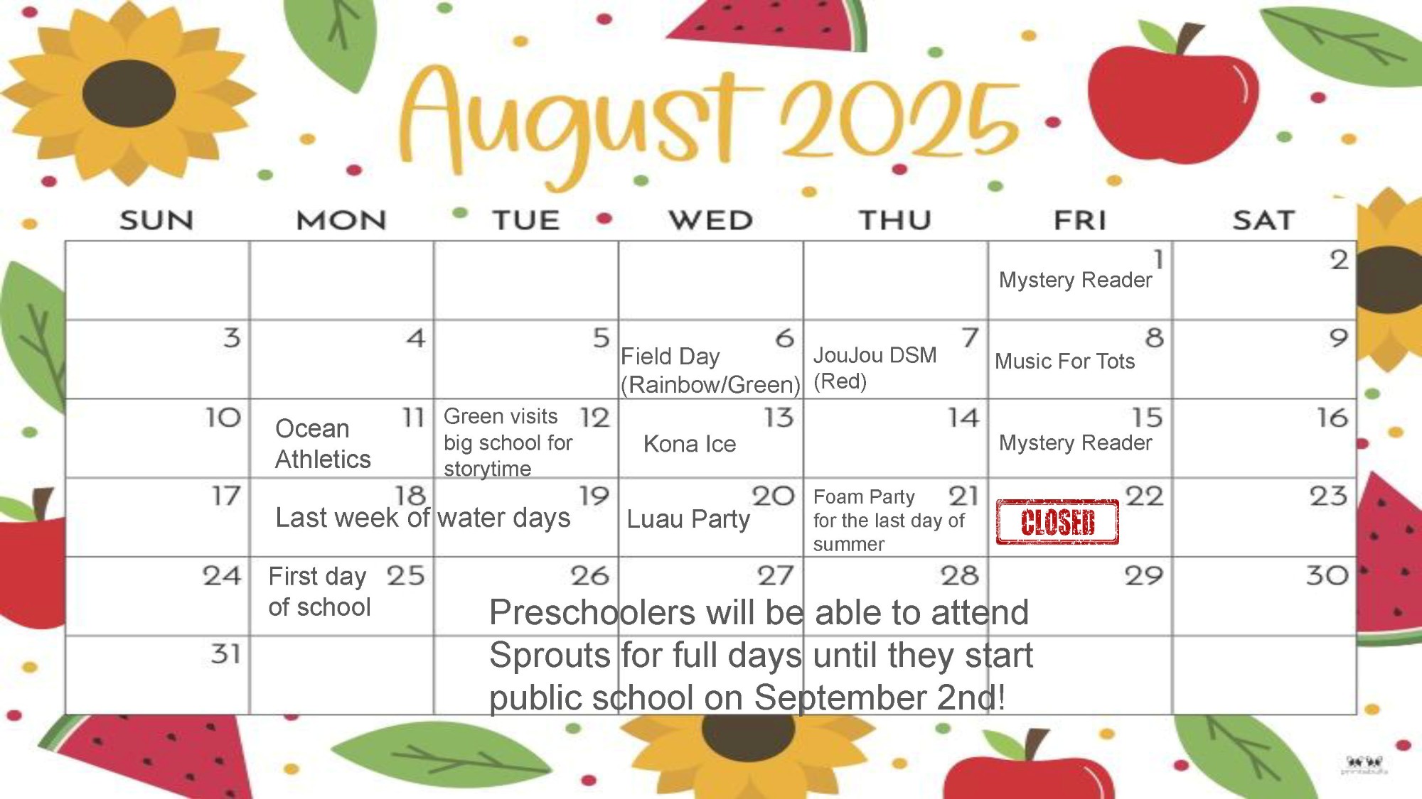 A colorful August 2025 calendar with sunflowers and watermelon slices as decoration. Events listed include a Field Day, Luau Party, Music for Tots, and first day of school on August 18th.